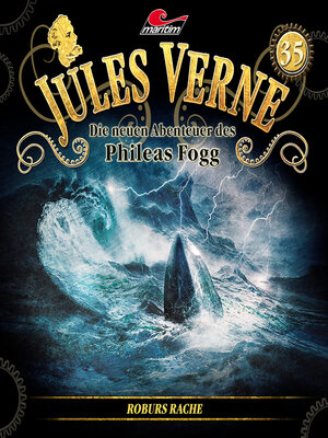 cover image of Jules Verne, Die neuen Abenteuer des Phileas Fogg, Folge 35